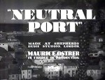 Neutral Port (1940) afişi