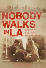 Nobody Walks in L.A. (2016) afişi