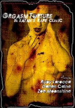 Orgasm Torture In Satan's Rape Clinic (2004) afişi