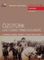 Özü Türk ( Lost Turkıc Tribes In Europe ) (2007) afişi