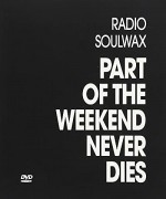 Part of the Weekend Never Dies (2008) afişi