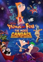 Phineas and Ferb The Movie: Candace Against the Universe (2020) afişi Phineas and Ferb The Movie: Candace Against the Universe (2020) afişi