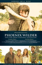 Phoenix Wilder: And the Great Elephant Adventure (2018) afişi