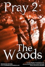 Pray 2: The Woods (2008) afişi