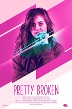 Pretty Broken (2018) afişi