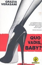 Quo Vadis, Baby? (2005) afişi