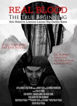 Real Blood: The True Beginning (2015) afişi