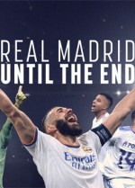 Real Madrid: Until The End (2023) afişi