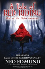 Red Riding, the Alpha Huntress (2017) afişi