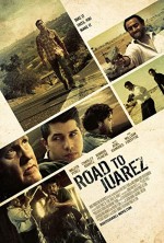 Road to Juarez (2013) afişi