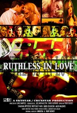 Ruthless In Love (2009) afişi