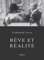 Rêve Et Réalité (1901) afişi