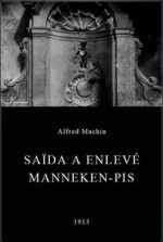 Saïda A Enlevé Manneken-pis (1913) afişi