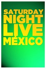 Saturday Night Live México (2013) afişi