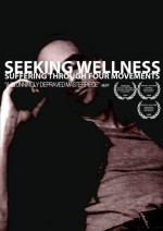 Seeking Wellness: Suffering Through Four Movements (2008) afişi
