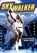 Skywalker: The David Thompson Story (2004) afişi