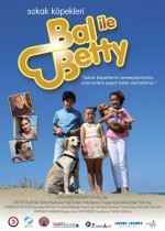 Sokak Köpekleri Bal İle Betty (2016) afişi