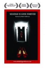 Soledad ıs Gone Forever (2006) afişi