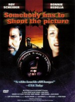 Somebody Has To Shoot The Picture (1990) afişi