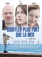 Souffler plus fort que la mer (2016) afişi