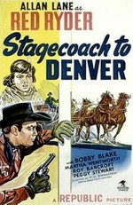 Stagecoach To Denver (1946) afişi