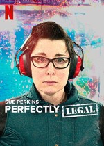 Sue Perkins: Perfectly Legal (2022) afişi
