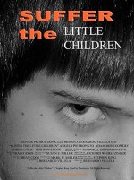Suffer The Little Children (2006) afişi