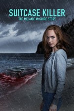 Suitcase Killer: The Melanie McGuire Story (2022) afişi