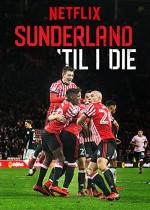 Sunderland 'Til I Die (2018) afişi