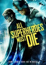 Süper Kahramanlar Ölmeli (2011) afişi