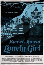 Sweet, Sweet Lonely Girl (2016) afişi