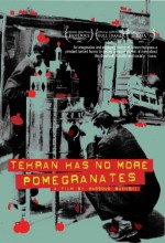 Tehran Has No More Pomegrenates! (2007) afişi