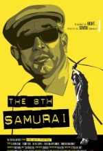 The 8th Samurai (2009) afişi