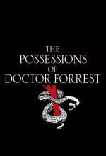 The Possessions Of Doctor Forrest (2012) afişi