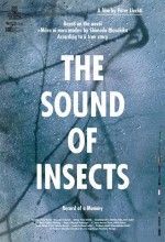 The Sound Of ınsects: Record Of A Mummy (2008) afişi