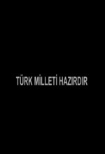 Türk Milleti Hazırdır (2008) afişi