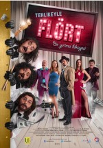 Tehlikeyle Flört (2015) afişi Tehlikeyle Flört (2015) afişi