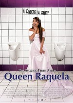 The Amazing Truth About Queen Raquela (2008) afişi