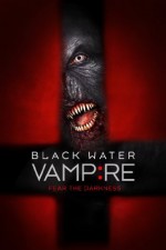The Black Water Vampire (2014) afişi