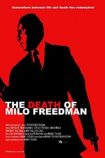 The Death Of Milo Freedman (2008) afişi