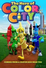 The Hero Of Color City (2014) afişi
