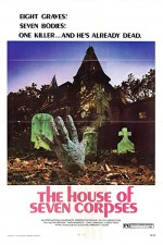 The House of Seven Corpses (1974) afişi