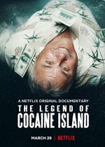 The Legend of Cocaine Island (2018) afişi