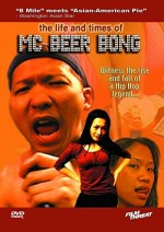 The Life And Times Of Mc Beer Bong (2004) afişi