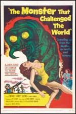 The Monster That Challenged The World (1957) afişi