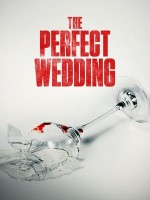 The Perfect Wedding (2021) afişi