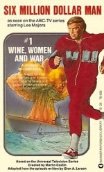 The Six Million Dollar Man: Wine, Women and War (1973) afişi