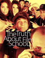 The Truth About Film School (2008) afişi