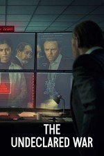The Undeclared War (2022) afişi The Undeclared War (2022) afişi