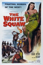 The White Squaw (1956) afişi